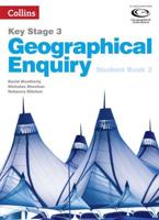 Key Stage 3 Geographical Enquiry. Student Book 2