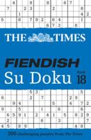The Times Fiendish Su Doku Book 18