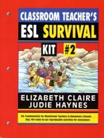 The Classroom Teacher's ESL Survival Kit #2