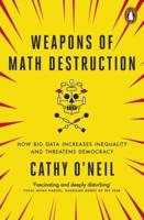 Weapons of Math Destruction