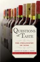 Questions of Taste: The Philosophy of Wine