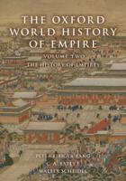 The Oxford World History of Empire. Volume Two The History of Empires