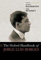 The Oxford Handbook of Jorge Luis Borges