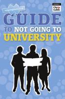 Notgoingtouni.co.uk Guide to Not Going to University
