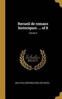 Recueil De Romans Historiques. ... Of 8; Volume 5