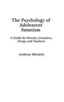The Psychology of Adolescent Satanism