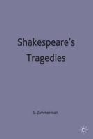 Shakespeare's Tragedies : Contemporary Critical Essays