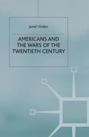 Americans and the Wars of the Twentieth Century