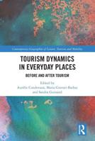 Tourism Dynamics in Everyday Places: Before and After Tourism