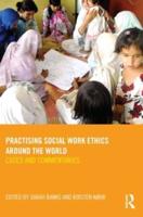 Practising Social Work Ethics Around the World: Cases and Commentaries