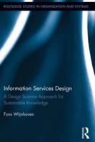 Information Services Design: A Design Science Approach for Sustainable Knowledge