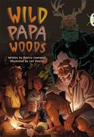 Wild Papa Woods