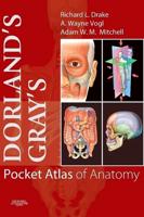 Dorland's/Gray's Pocket Atlas of Anatomy