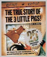 The True Story of the 3 Little Pigs