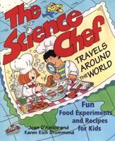 The Science Chef Travels Around the World