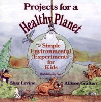 Projects for a Healthy Planet