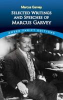 Selected Writings and Speeches of Marcus Garvey