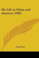 My Life in China and America (1909)