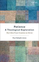 Patience Part One From Creation to Christ
