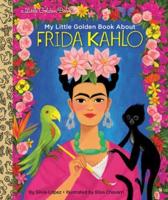 My Little Golden Book About Frida Kahlo