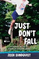 Just Don't Fall