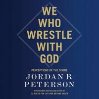 We Who Wrestle With God