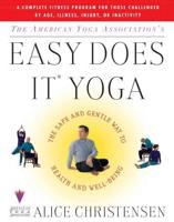 The American Yoga Association's Easy Does It Yoga