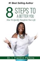 8 Steps To A Better You