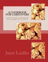 A Cookbook for Caregivers