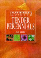 The Plantfinder's Guide to Tender Perennials