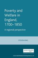 Poverty and Welfare in England, 1700-1850