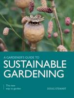 A Gardener's Guide to Sustainable Gardening