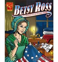 Betsy Ross Y La Bandera De Los Estados Unidos/Betsy Ross and the American Flag