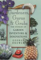 Gardeners, Gurus & Grubs