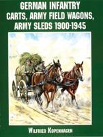 German Infantry Carts, Army Field Wagons, Army Sleds, 1900-1945