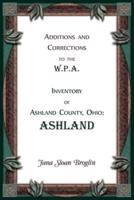 Additions and Corrections to the W.P.A. Inventory of Ashland County, Ohio