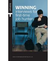 Winning Interviews for First-Time Job Hunters
