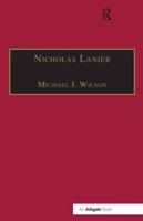 Nicholas Lanier: Master of the King's Musick