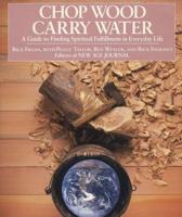 Chop Wood, Carry Water