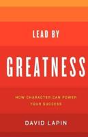 Lead By Greatness