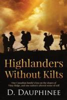 Highlanders Without Kilts