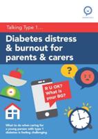 Diabetes Distress & Burnout for Parents & Carers