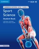 Cambridge National in Sport Science. Level 1/Level 2 Student Book With Digital Access (2 Years)