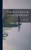 French Farce & John Heywood
