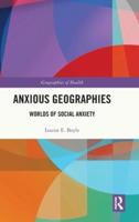 Anxious Geographies