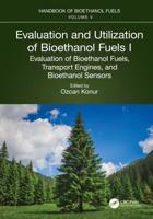 Evaluation and Utilization of Bioethanol Fuels. I Evaluation of Bioethanol Fuels, Transport Engines, and Bioethanol Sensors