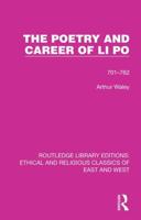 The Poetry and Career of Li Po