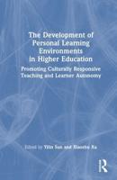 The Development of Personal Learning Environments in Higher Education