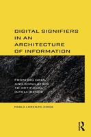 Digital Signifiers in an Architecture of Information