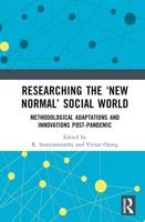 Researching the 'New Normal' Social World